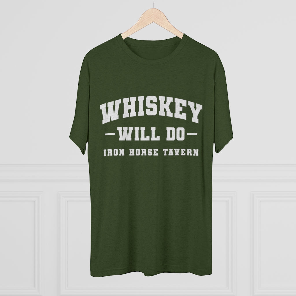 Whiskey Will Do